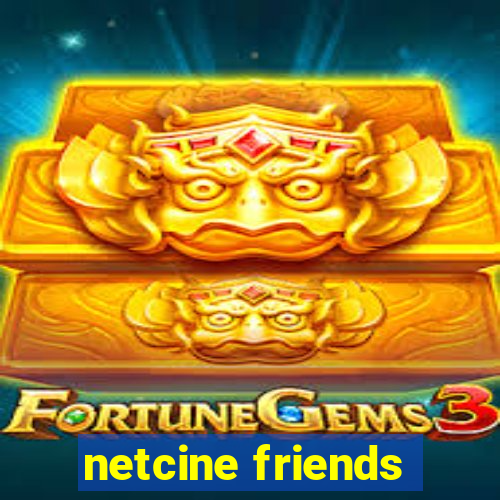 netcine friends